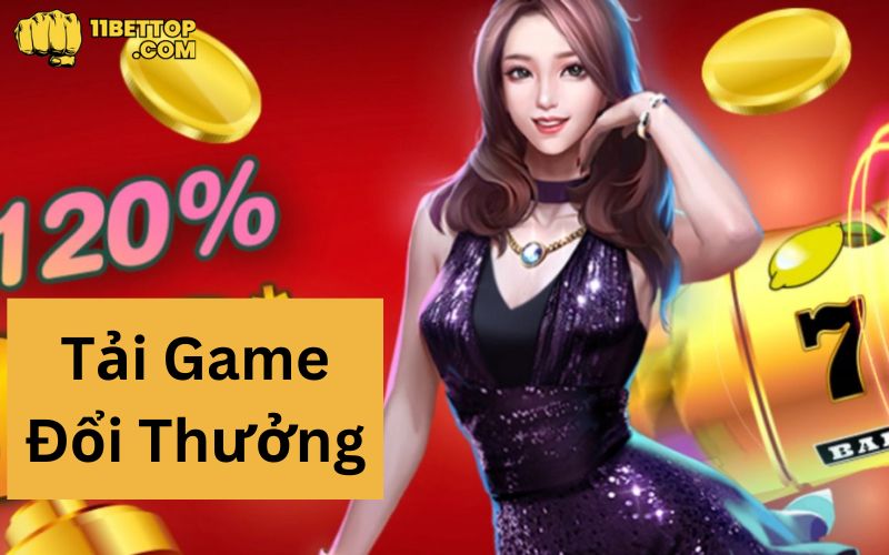 thong-tin-so-luoc-ve-tai-game-doi-thuong